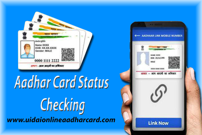 Aadhar Card Status Checking