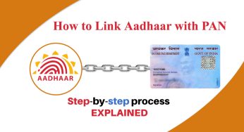 PAN Card Link to Aadhar Card, Linking Last Date, Status Check, Aadhar App