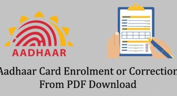 Aadhar Card Update Form, Correction, Address Change, Mobile No. Update