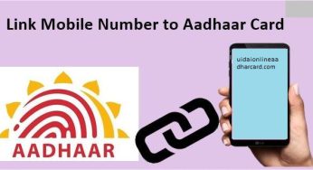 Link Mobile Number to Aadhar Card, UIDAI Update, Check Status Online,