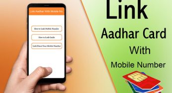 How to Link Mobile Number with Aadhar Card, How to Linking Via Online/Offline, Documents Required, FAQs
