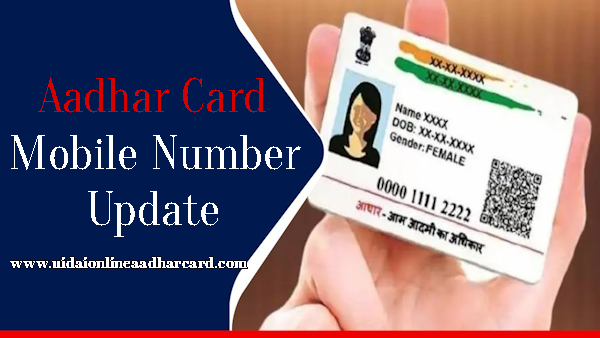 Aadhar Card Mobile Number Update