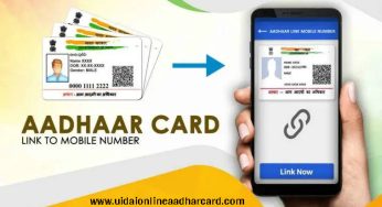 Aadhar Link To Mobile Number, How to link Aadhaar with mobile number, And All Details