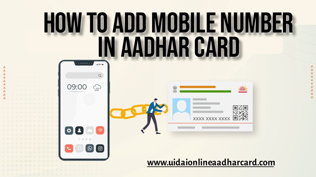 How To Add Mobile Number In Aadhar Card