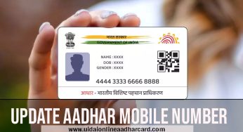 Update Aadhar Mobile Number, How To Update Aadhaar Card Online, Change Address, Name, And More