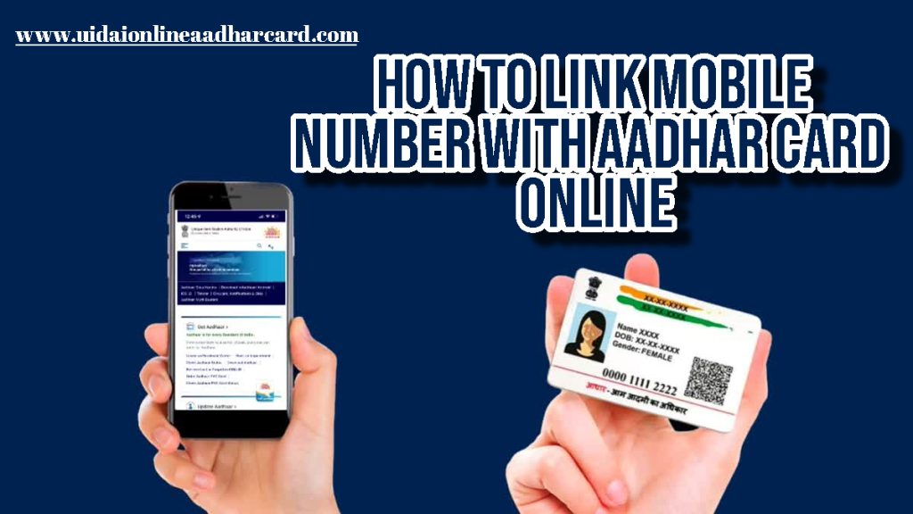 How To Link Mobile Number With Aadhar Card Online