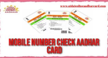 Mobile Number Check Aadhar Card, Step-to-Step Check