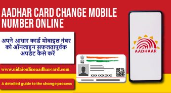 How to Successfully Update Your Aadhar Card Mobile Number Online: A Thorough Guide to the Change Process